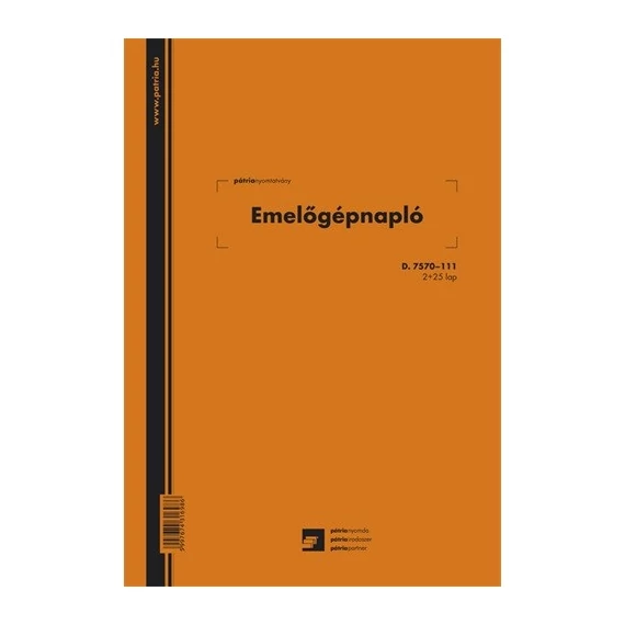 Nyomtatvány emelőgépnapló  PÁTRIA 2+25 lapos A/4 álló